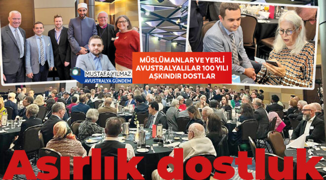 MÜSLÜMANLAR VE AVUSTRALYA YERLİLERİ 100 yılı aşkındır dostlar