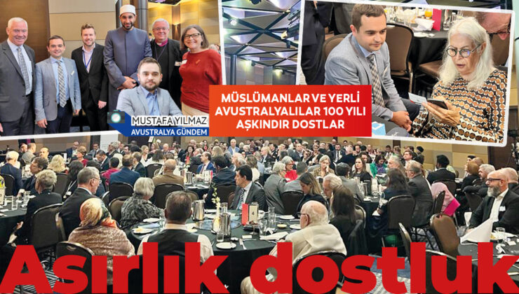 MÜSLÜMANLAR VE AVUSTRALYA YERLİLERİ 100 yılı aşkındır dostlar