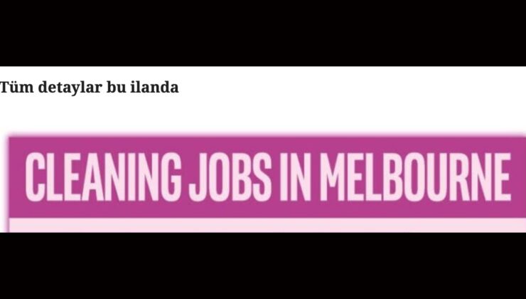 MELBOURNE GENELİ TEMİZLİK İŞLERİ Bir çok farklı bölge