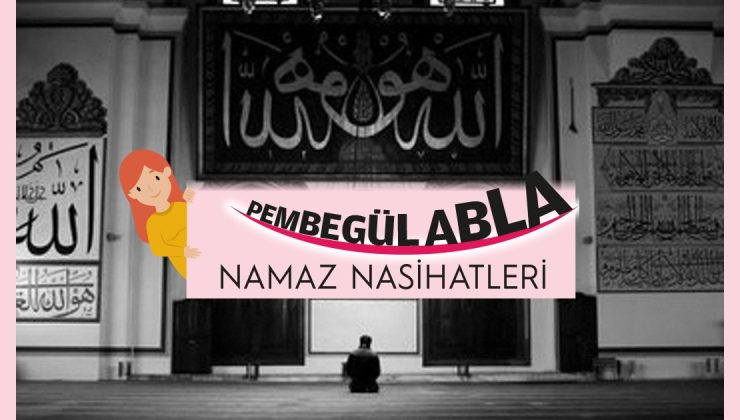 NAMAZ NASİHATLERİ