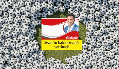 Ne demişler Sezar’ın hakkı Sezar’a…