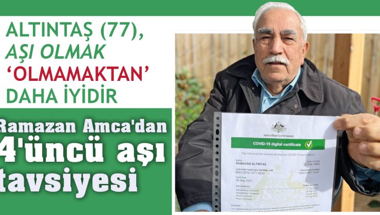 ALTINTAŞ (77), AŞI OLMAK ‘OLMAMAKTAN’ DAHA İYİDİR