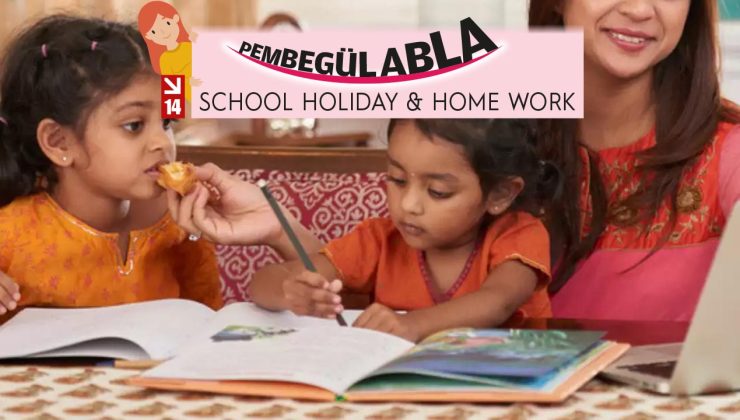 SCHOOL HOLIDAY & HOME WORK