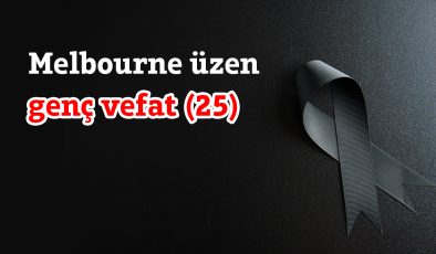 MELBOURNE ÜZEN VEFAT (25) Taziye mesajı