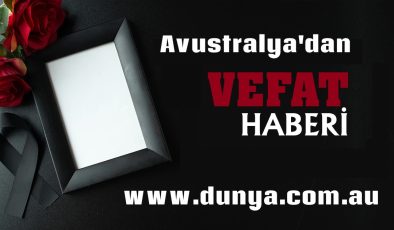 VEFAT DUYURUSU – Melbourne