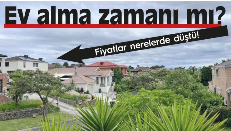 EV ALMA ZAMANI MI? Fiyatlar nerelerde düştü!