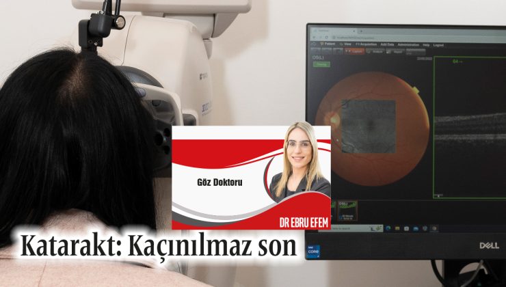 Katarakt: Kaçınılmaz son