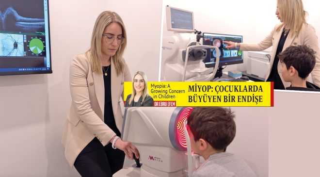 MİYOP: ÇOCUKLARDA BÜYÜYEN BİR ENDİŞE