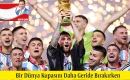 <strong>Bir Dünya Kupasını Daha Geride Bırakırken</strong>
