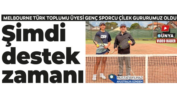 AVUSTRALYA’DA İLK BEŞTE Müsemma geleceğin Serena Williams’ı