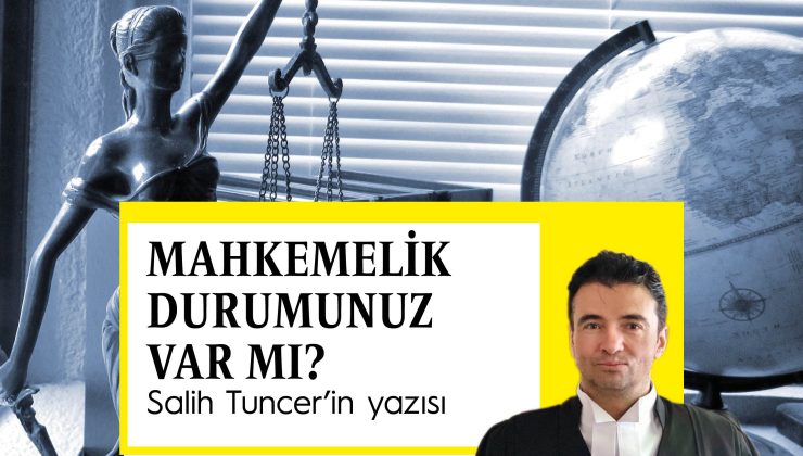 <strong>Mahkemelik Durumunuz Var mı?</strong>