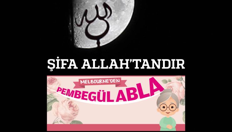 ŞİFA ALLAH’TANDIR