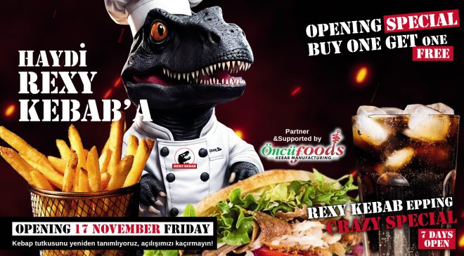 Rexy Kebab Epping açılıyor 2 AL 1 ÖDE