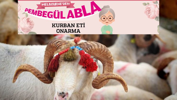KURBAN ETİ ONARMA