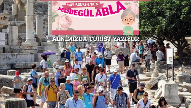ALNIMIZDA TURİST YAZIYOR