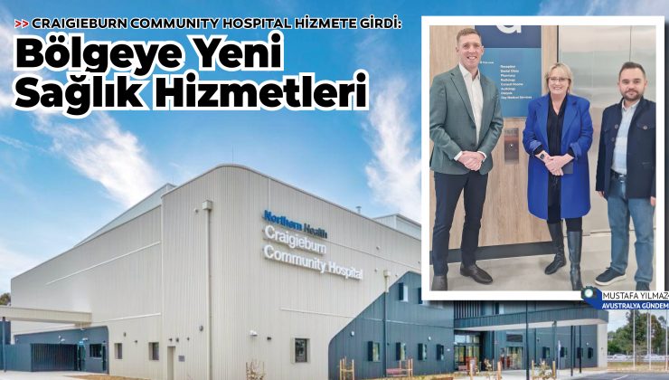 Craigieburn Community Hospital kapılarını açtı