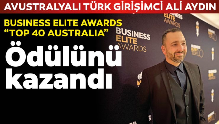 Ali Aydın’a “Top 40 Australia” Ödülü