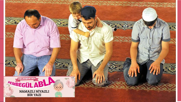 NAMAZLI NİYAZLI BİR YAZI