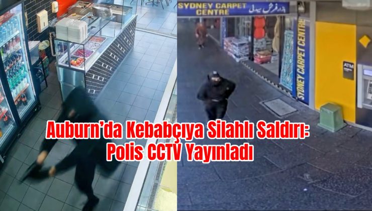Auburn’da Kebabçıya Silahlı Saldırı: Polis CCTV Yayınladı