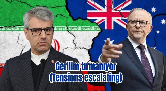 İran’dan Avustralya’ya uyarı HEDEFTESİNİZ!