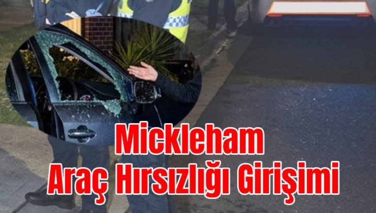 Mickleham’da Araç Hırsızlığı Girişimi